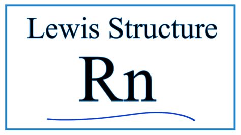 lewis dot structure for radon|Lewis Dot Symbols and Lewis Structures (Writing Lewis Symbols for At.